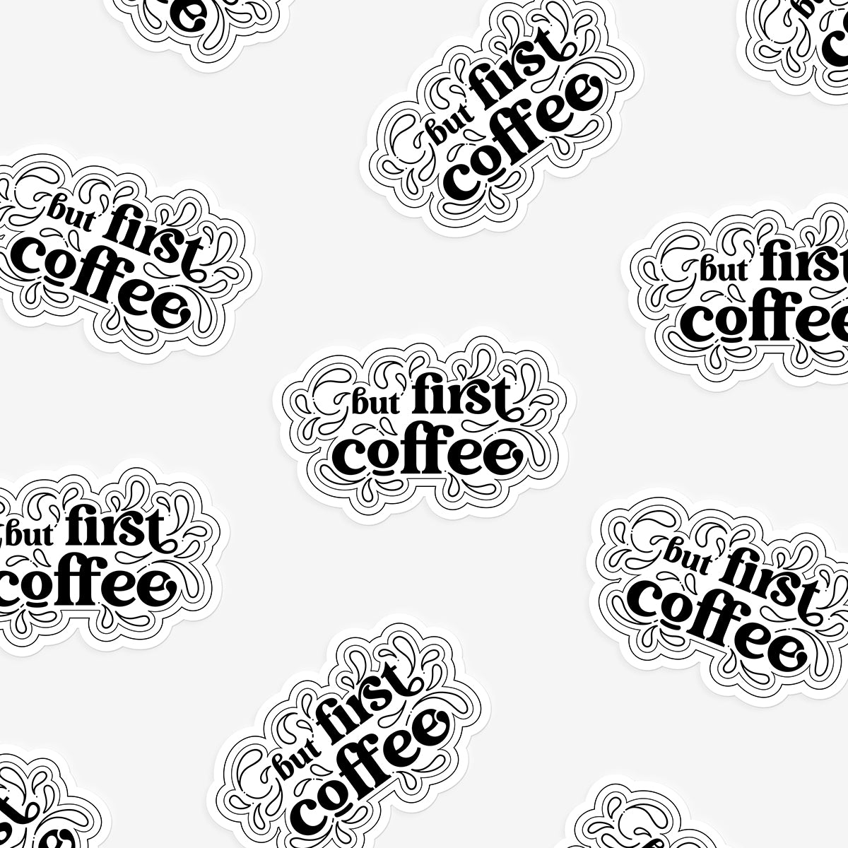 But First Coffee Sticker