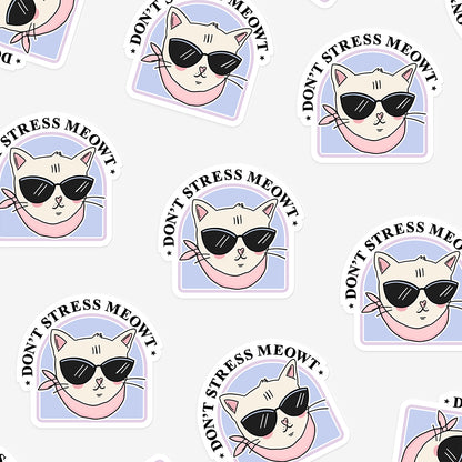 Don't Stress Meowt Sticker