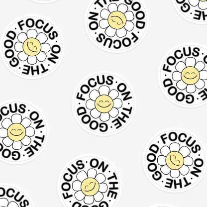 Focus On The Good Sticker