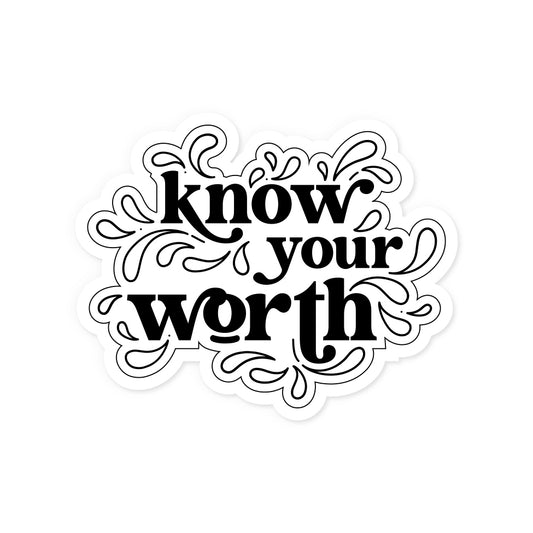 Know Your Worth Sticker