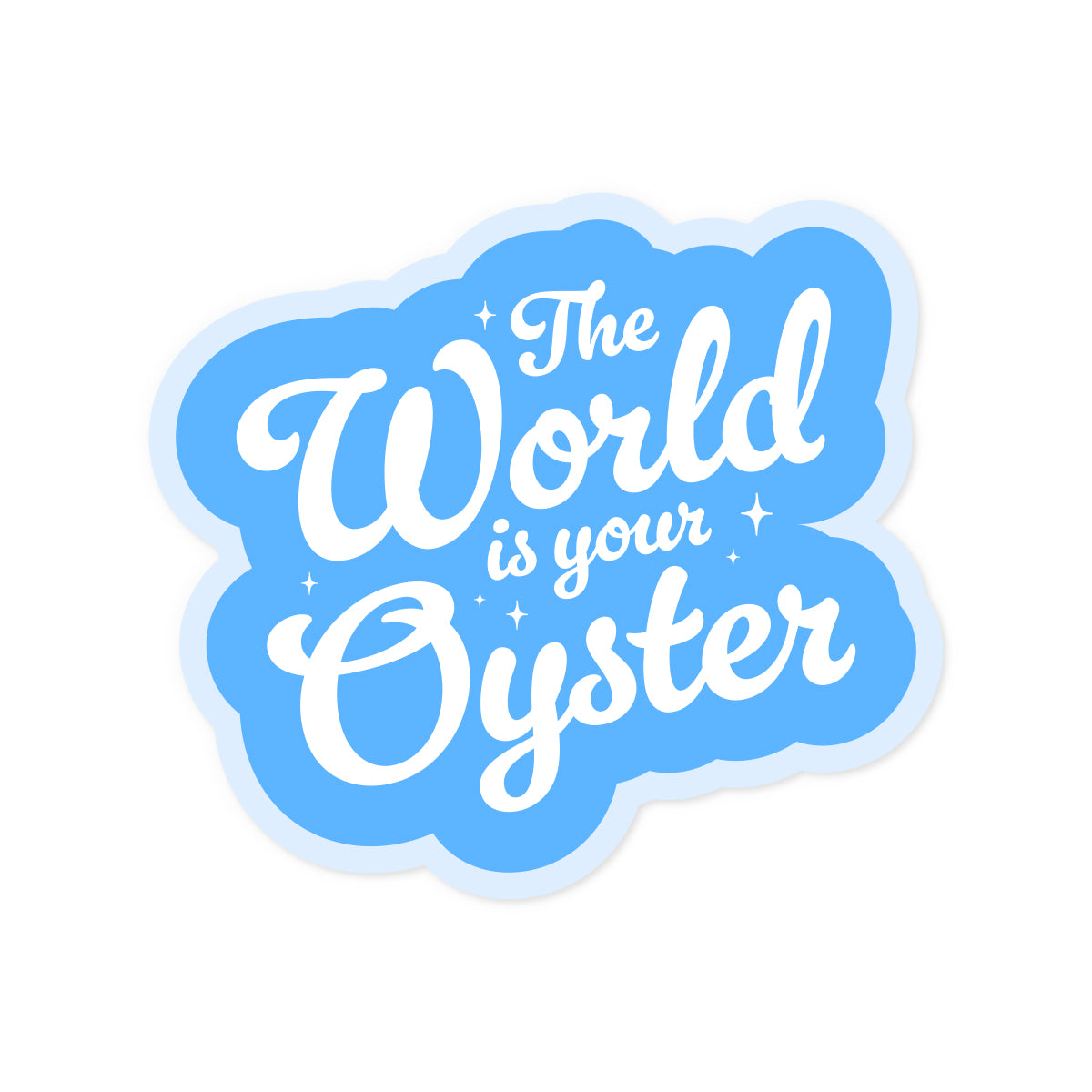 The World Is Your Oyster Vinyl Sticker